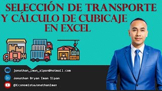 SELECCIÓN DE TRANSPORTE Y CÁLCULO DE CUBICAJE EN EXCEL [upl. by Allesor]