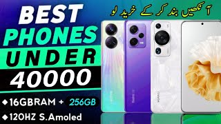 Top 5 Best Smartphone under 40000 in Pakistan 2024  Best Phones Under 40000 🔥 Phone under 40k [upl. by Concettina]