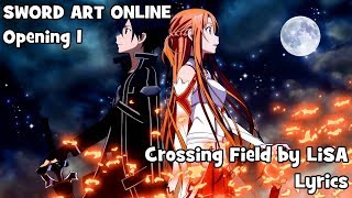 Crossing Field by LiSA Lyrics  Sword Art Online [upl. by Uamak]