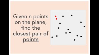 Closest Pair of Points  Divide and Conquer Algorithm [upl. by Bilat]