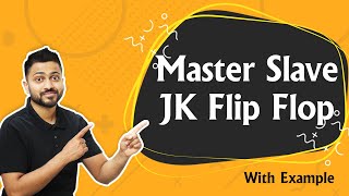 Master Slave JK Flip Flop  Digital Electronics [upl. by Nauqat]