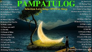 The Best Of OPM Hit Love Songs 2024🌻Non Stop OPM Love Songs Sweet Memories 80s 90s🌻New Tagalog Songs [upl. by Enytsuj]