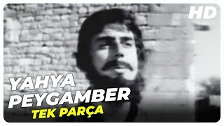 Yahya Peygamber  Eski Türk Filmi Tek Parça [upl. by Nauwtna]