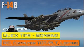 DCS World  F14 Tomcat  Bombing Quick Tips Jester RIO Computer PilotTarget Lofting [upl. by Truc366]