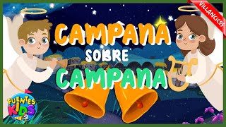 Campana Sobre Campana Villancico  Fuentes Kids Video Oficial [upl. by Reeves]