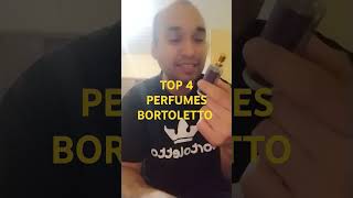 TOP 4 PERFUMES BORTOLETTO perfumes [upl. by Kirstin]