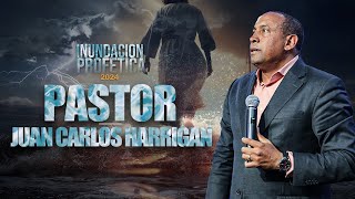 INUNDACIÓN PROFÉTICA 2024  PASTOR JUAN CARLOS HARRIGAN [upl. by Atcliffe556]