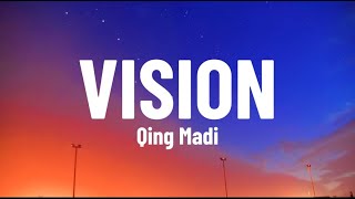 Qing Madi  Vision Lyrics Video [upl. by Burrus]