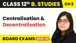 Centralisation and Decentralisation  Principles of Management  Class 12 Business Studies Chapter 2 [upl. by Ayian]