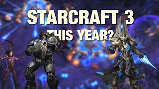 Is This The Year StarCraft 3 Gets Announced [upl. by Zackariah]