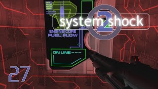 System Shock 2 Modded  Part 27 More Power to Shodan [upl. by Dolores345]