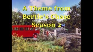 A Theme from Berties Chase S2 [upl. by Saisoj]