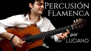 Luciano  PERCUSIÓN FLAMENCA Zapateado [upl. by Eniarol203]