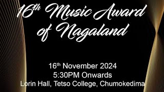 16th Music Awards of Nagaland [upl. by Asiled229]