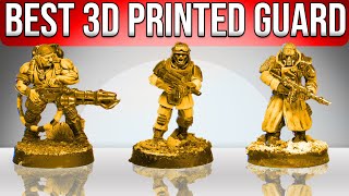 What Is the BEST Imperial Guard Regiment to 3D Print [upl. by Winona]