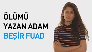 Ölümü Yazan Adam Beşir Fuad [upl. by Ainessey84]