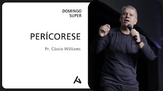 PERÍCORESE  Pr Cássio Willians  DOMINGO SUPER [upl. by Lipcombe]