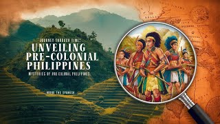 Journey Through Time Unveiling the Mysteries of PreColonial Philippinesquot [upl. by Auohs954]