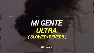 Mi Gente  Ultra SlowedReverb [upl. by Gorski]