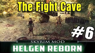 Skyrim Mod Helgen Reborn Part 6  The Fight Cave [upl. by Asilef]