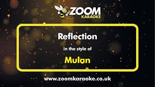 Mulan  Reflection  Karaoke Version from Zoom Karaoke [upl. by Aimik26]