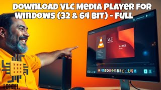 Download VLC Media Player for Windows 32 amp 64 Bit  Full [upl. by Matthia]