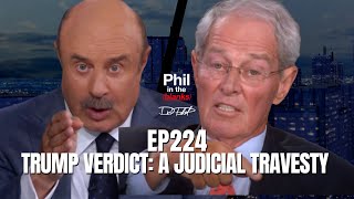 Trump Verdict A Judicial Travesty with Rod Phelan  Episode 224  Phil in the Blanks Podcast [upl. by Celine]