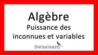 Algèbre  Leçon 2b  Puissance des variables [upl. by Atikir]