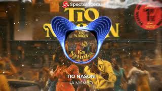 TIO NASON  KA NYIMBO [upl. by Chaing]