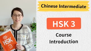 Chinese HSK 3 Course Introduction  Chinese Mandarin Intermediate [upl. by Odlopoel18]