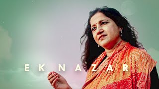 Ek Nazar  Kavita Seth  Sufi Song [upl. by Adnac463]