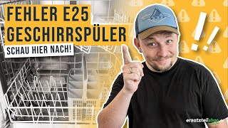 Fehler E25 Geschirrspüler [upl. by Rawdan]