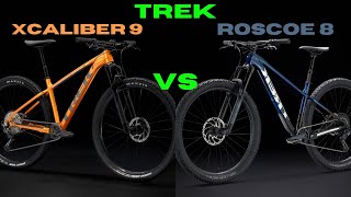 TREK XCALIBER 9 VS TREK ROSCOE 8 COMPARISON [upl. by Edith]