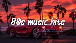 80s music hits  80s playlist greatest hits  best 80s songs [upl. by Ron578]