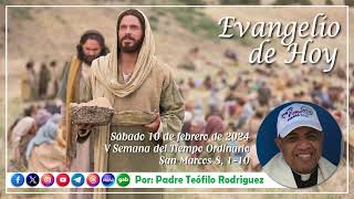 Reflexión del Evangelio de hoy  Sábado 10 de febrero de 2024 [upl. by Aketal]