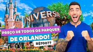 Preço de todos os parques de ORLANDO Quanto custa os ingressos [upl. by Samp834]