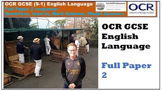 Full OCR GCSE English Language Paper 2  with mark scheme and model answers [upl. by Loftus]