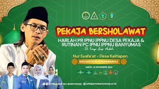 PEKAJA BERSHOLAWAT BERSAMA GUS MABNI RUKHAMA  RUTINAN PC IPNU IPPNU BANYUMAS [upl. by Ettevahs780]