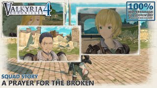 Valkyria Chronicles 4 A Rank 100 Walkthrough  7Squad Story A Prayer for the Broken [upl. by Mehcanem762]