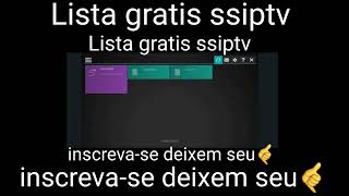 SS IPTV LISTA GRÁTIS 2024 [upl. by Newberry]