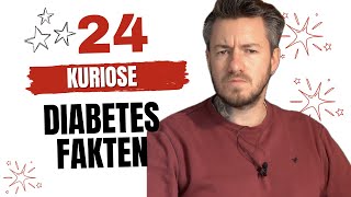 24 KURIOSE DIABETES FAKTEN [upl. by Anead]