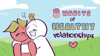 8 Habits of Healthy Relationships [upl. by Erbua]