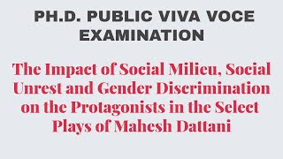 PHD ENGLISH PUBLIC VIVA VOCE EXAMINATION I INDIAN WRITING IN ENGLISH I MAHESH DATTANI [upl. by Aicena15]