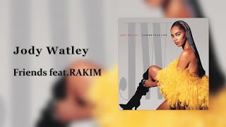 Jody Watley  Friends featRAKIM [upl. by Sivehc]