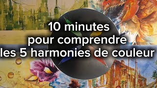 10 Minutes pour comprendre les 5 harmonies de couleur [upl. by Ambrosane]