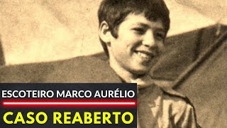 ESCOTEIRO MARCO AURÉLIO CASO REABERTO [upl. by Nylrahs]