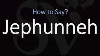 How to Pronounce Jephunneh CORRECTLY [upl. by Ramo474]