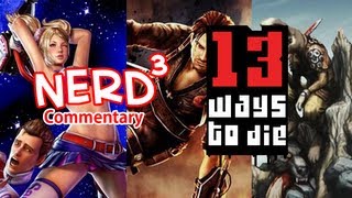 Nerd³s Commentary 13 Ways to Die  Lollipop Chainsaw Just Cause 2 13 Weird Games [upl. by Johna258]