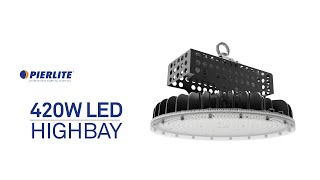 Pierlite 420W LED Highbay HID Replacement [upl. by Eerehs]