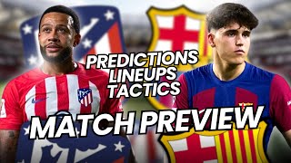 ATLETICO MADRID VS BARCELONA  La Liga Match Preview and Lineup Predictions AtletiBarça [upl. by Retswerb]